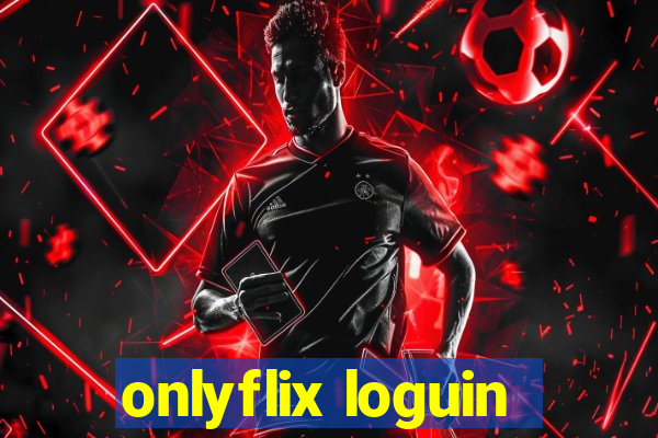 onlyflix loguin